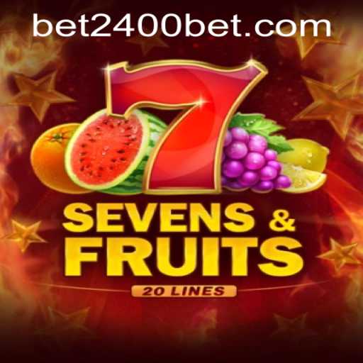 Unveiling the Excitement of SevensFruits20 and Navigating 2400bet PH Login