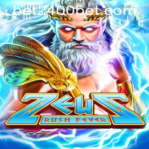 ZeusRushFever: Unleash Legendary Wins with 2400bet PH Login